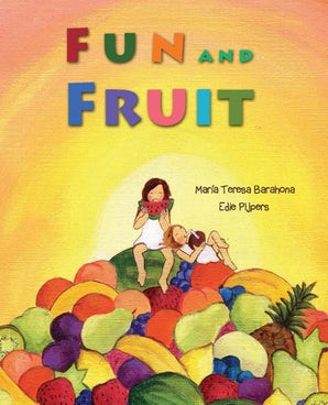 Fun and Fruit