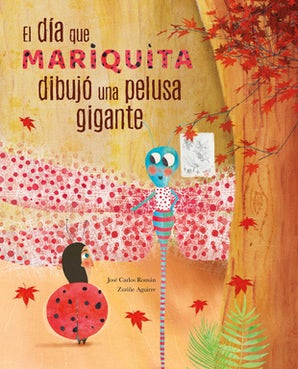 El Día Mariquita Dibujó una Pelusa Gigante (El día que Ladybug dibujó una bola gigante de pelusa)