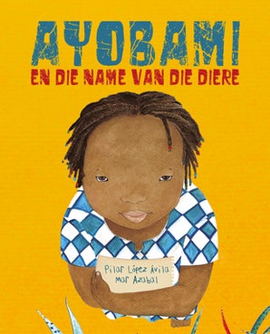 Ayobami en Die Name van Die Diore (Ayobami y los nombres de los animales)