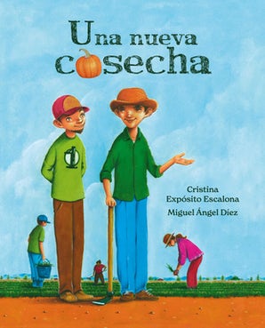 Una nueva cosecha (A New Harvest)